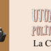 Utopía  Política.