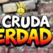 La Cruda Verdad.